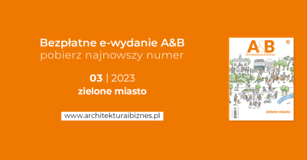 e-wydanie Architektura&Biznes marzec 2023
